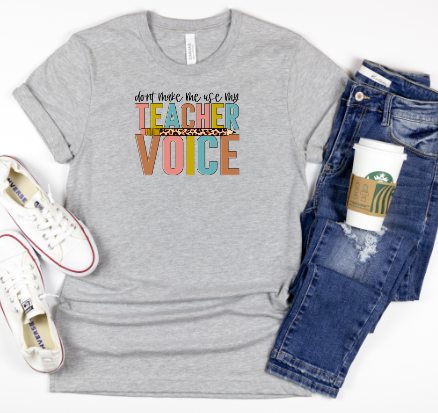 Teacher Voice Graphic Tee