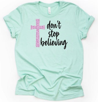 Don't Stop Believing Graphic Tee