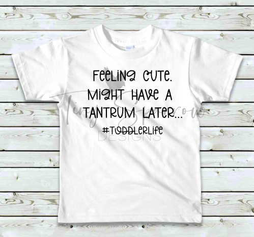 Tantrum Toddler Life Graphic Tee