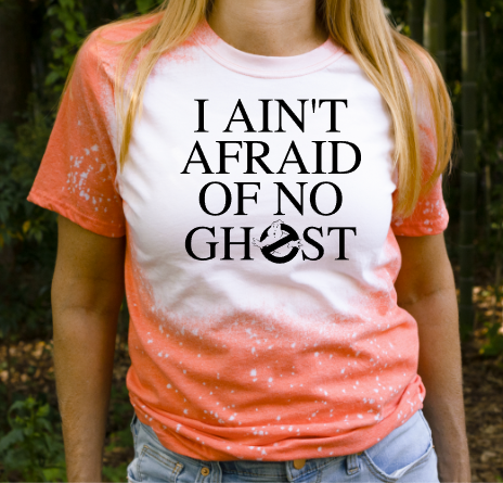 Ain't Afraid of NO Ghost Bleached Graphic Tee