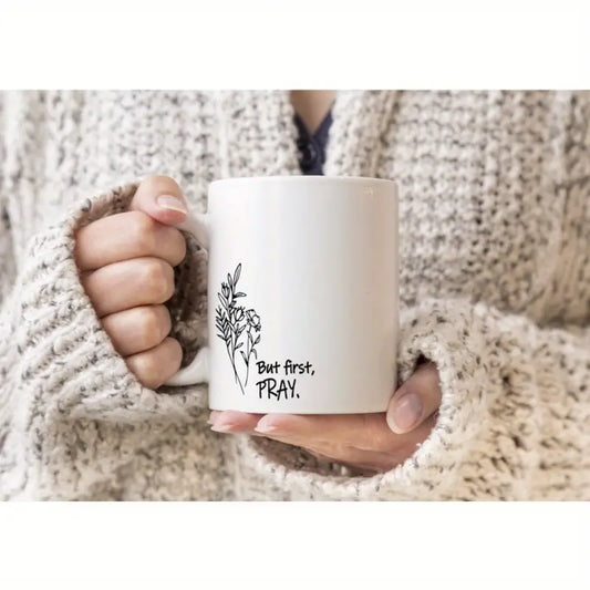 But First, Pray Mug